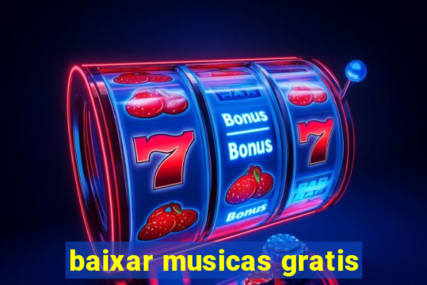 baixar musicas gratis